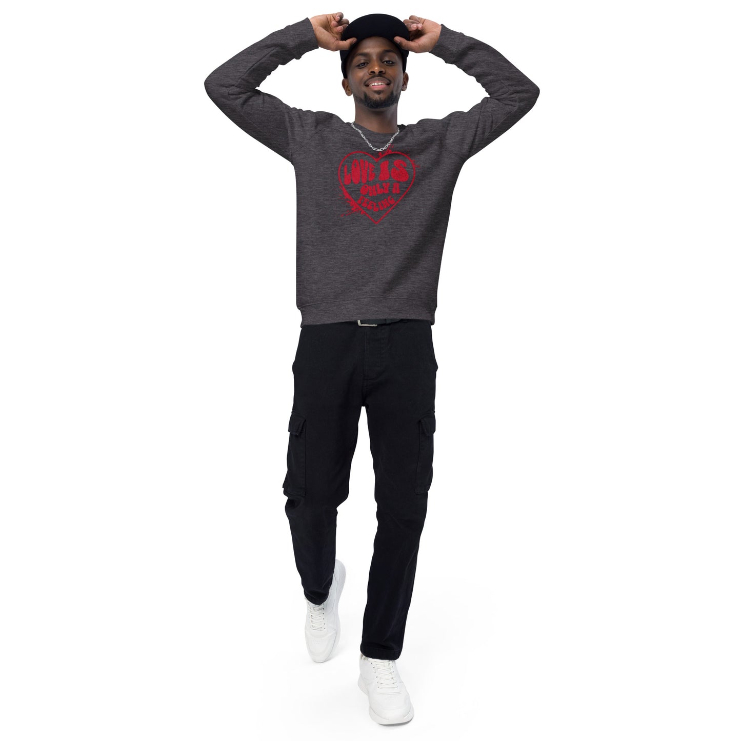 Love is only a Feeling Unisex organic raglan sweatshirt