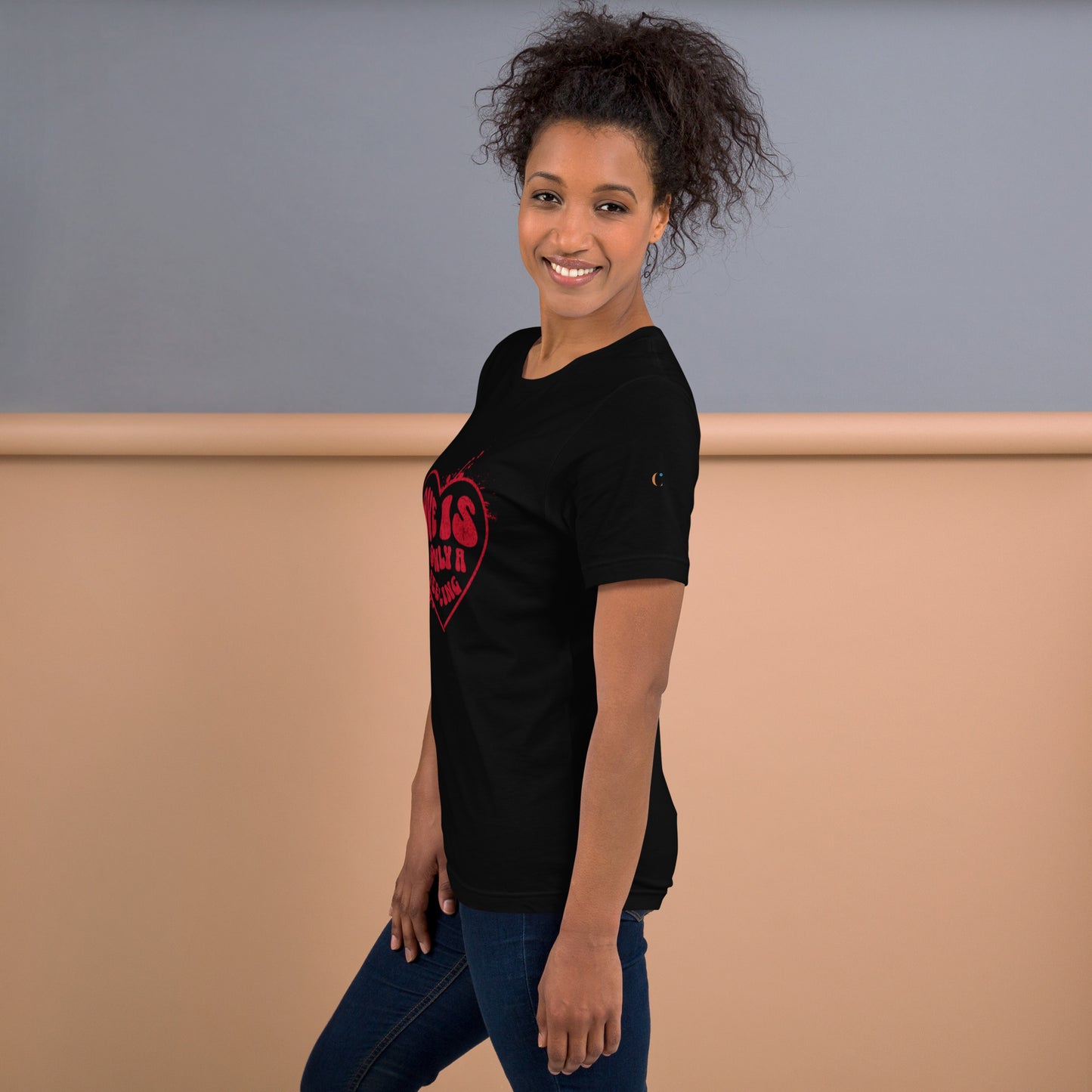 Love is only a Feeling Unisex t-shirt