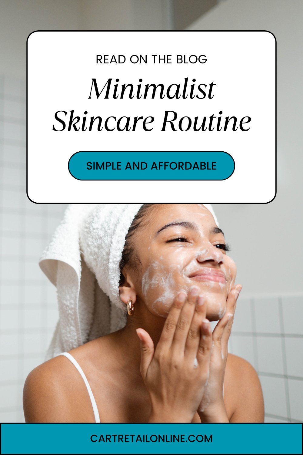 Top Rated Minimalist Skincare Routine that won't break the bank - Cart Retail