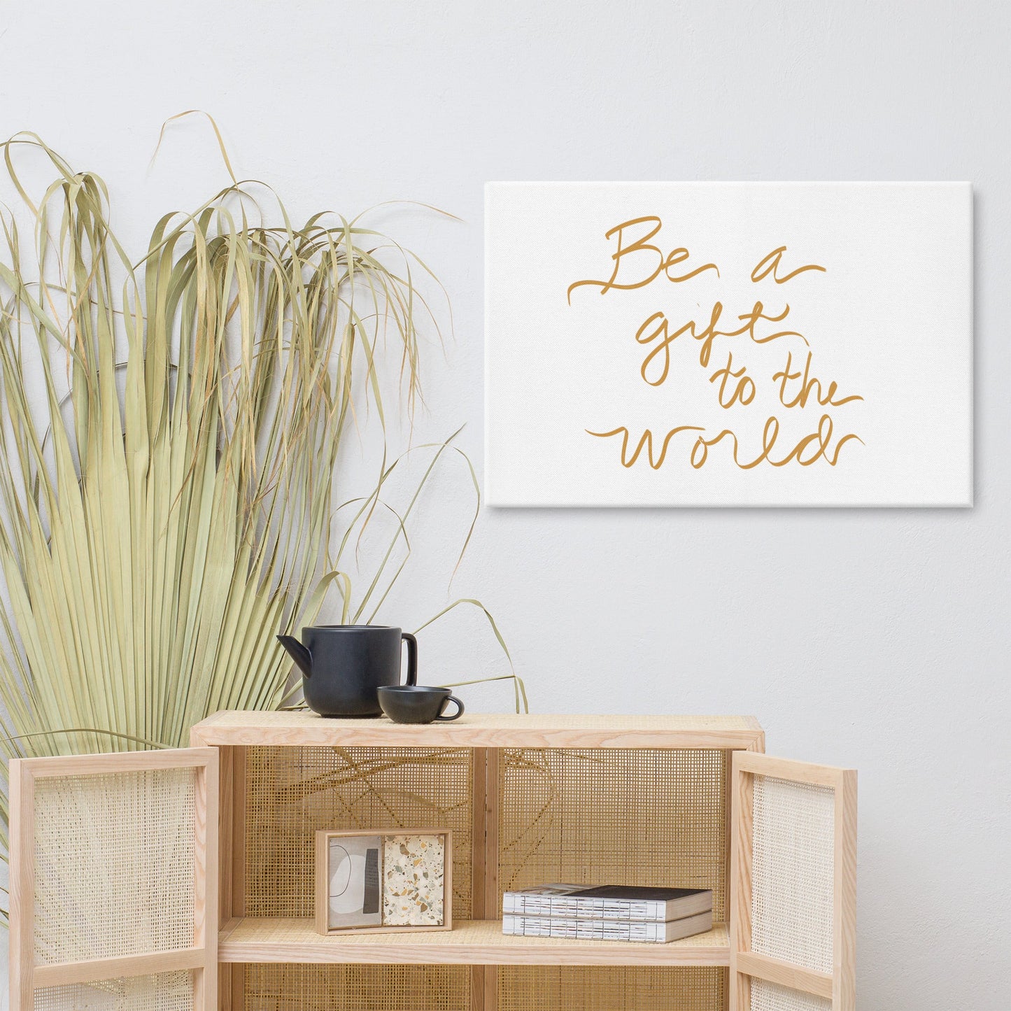 Be A Gift to The World Canvas Wall Print - Cart Retail