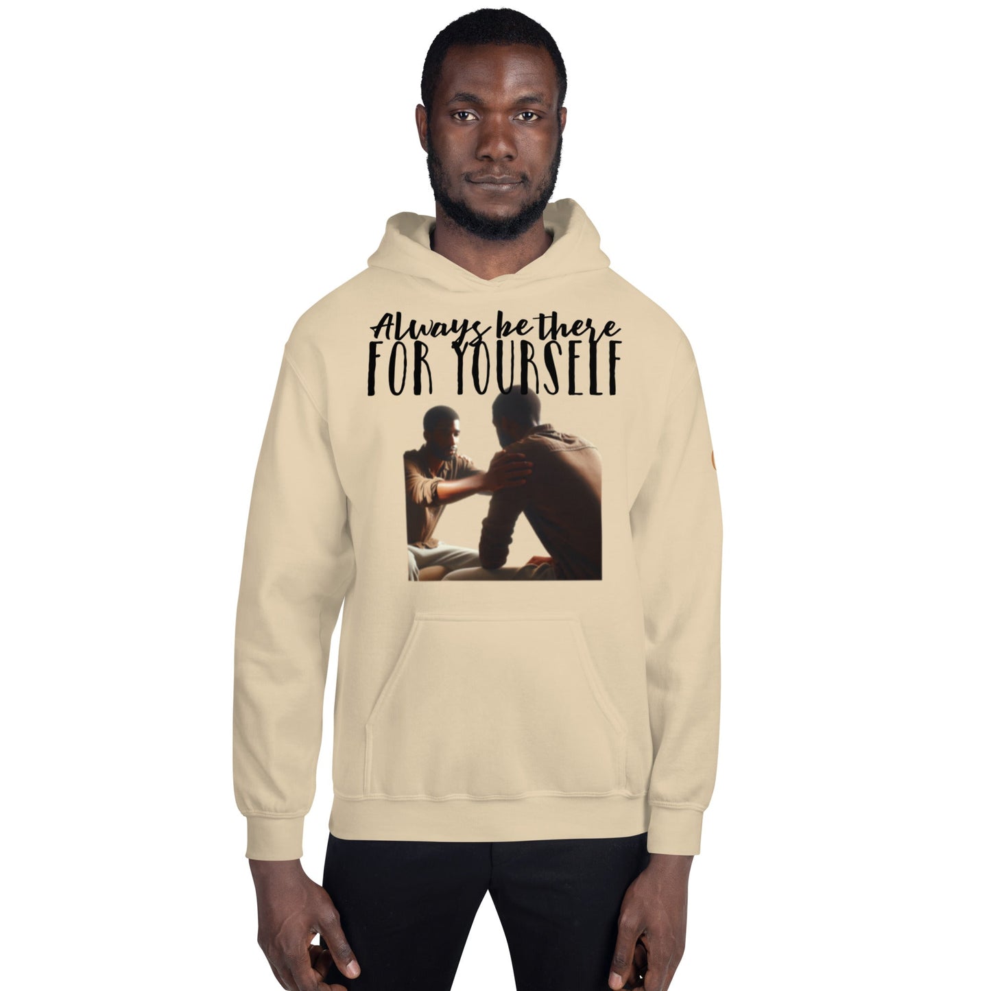 Be there for yourself Unisex Hoodie - Cart Retail