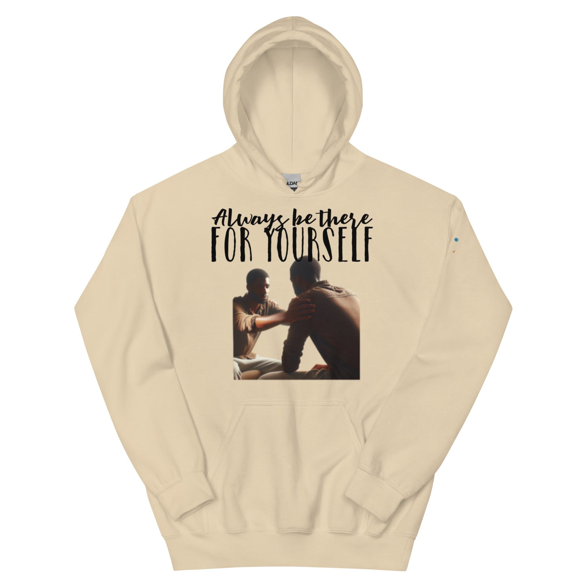 Be there for yourself Unisex Hoodie - Cart Retail