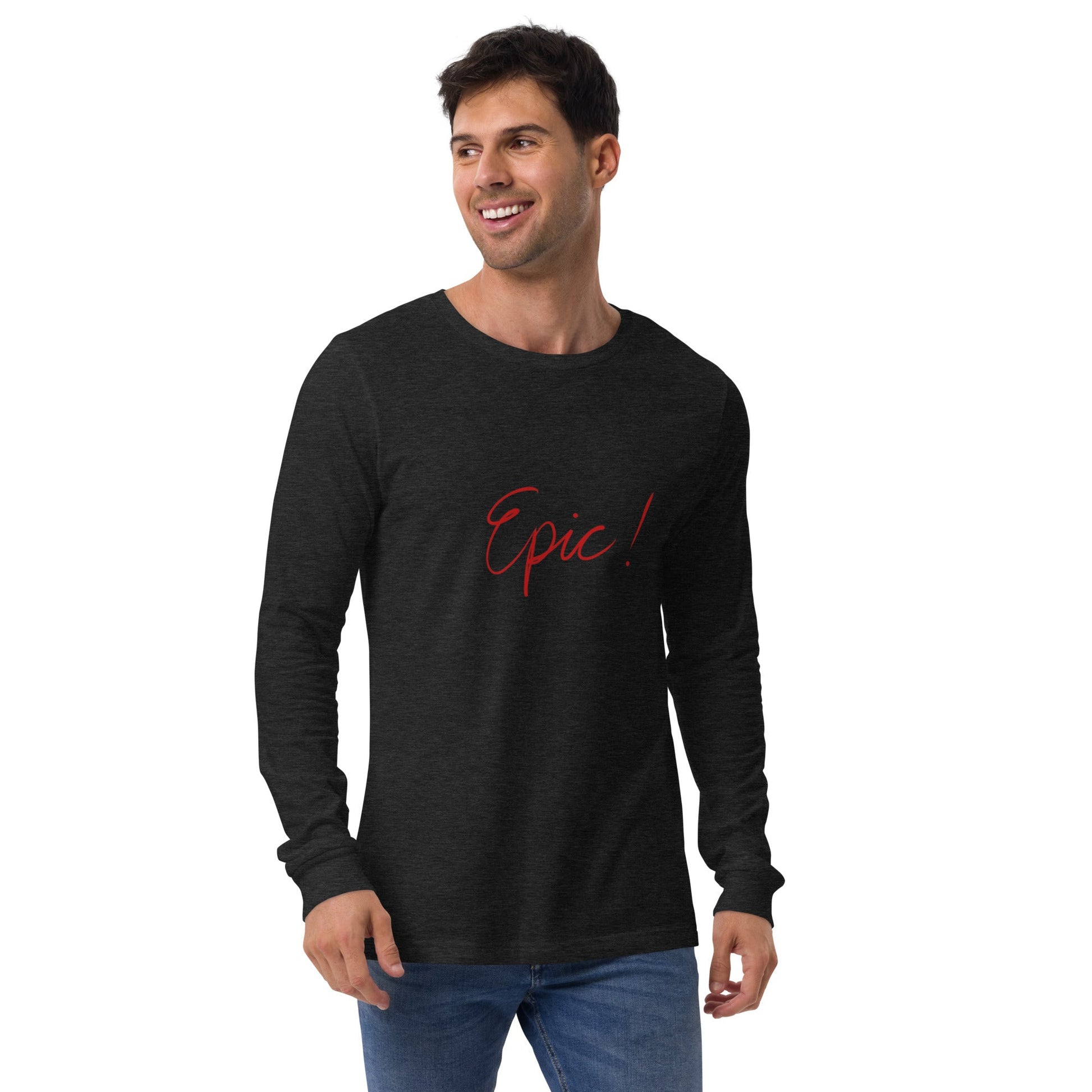 "Epic!" Unisex Long Sleeve Tee - Cart Retail