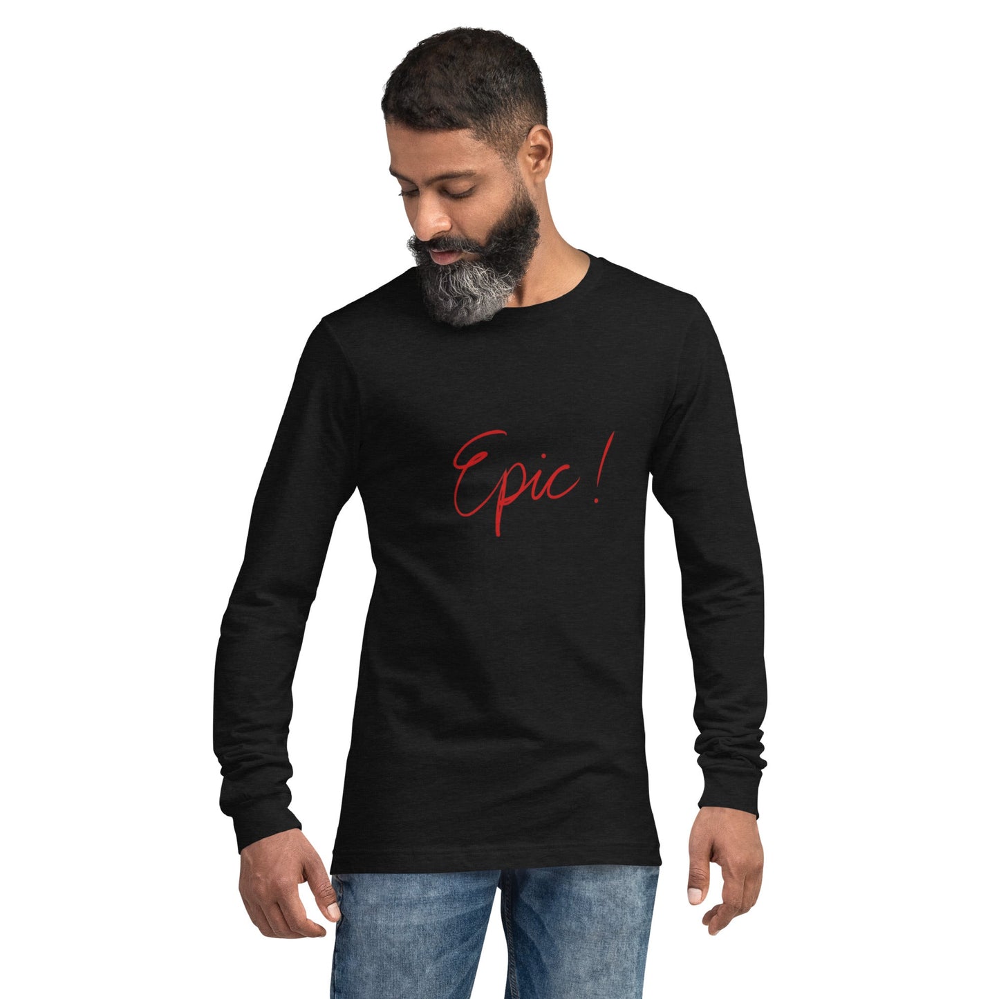 "Epic!" Unisex Long Sleeve Tee - Cart Retail