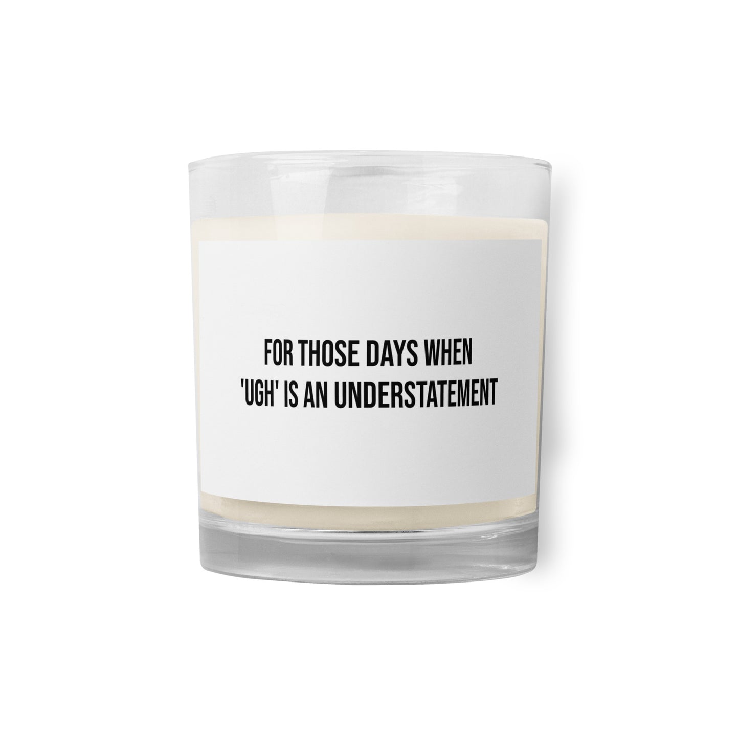 UGH KINDA DAY Glass jar soy wax candle