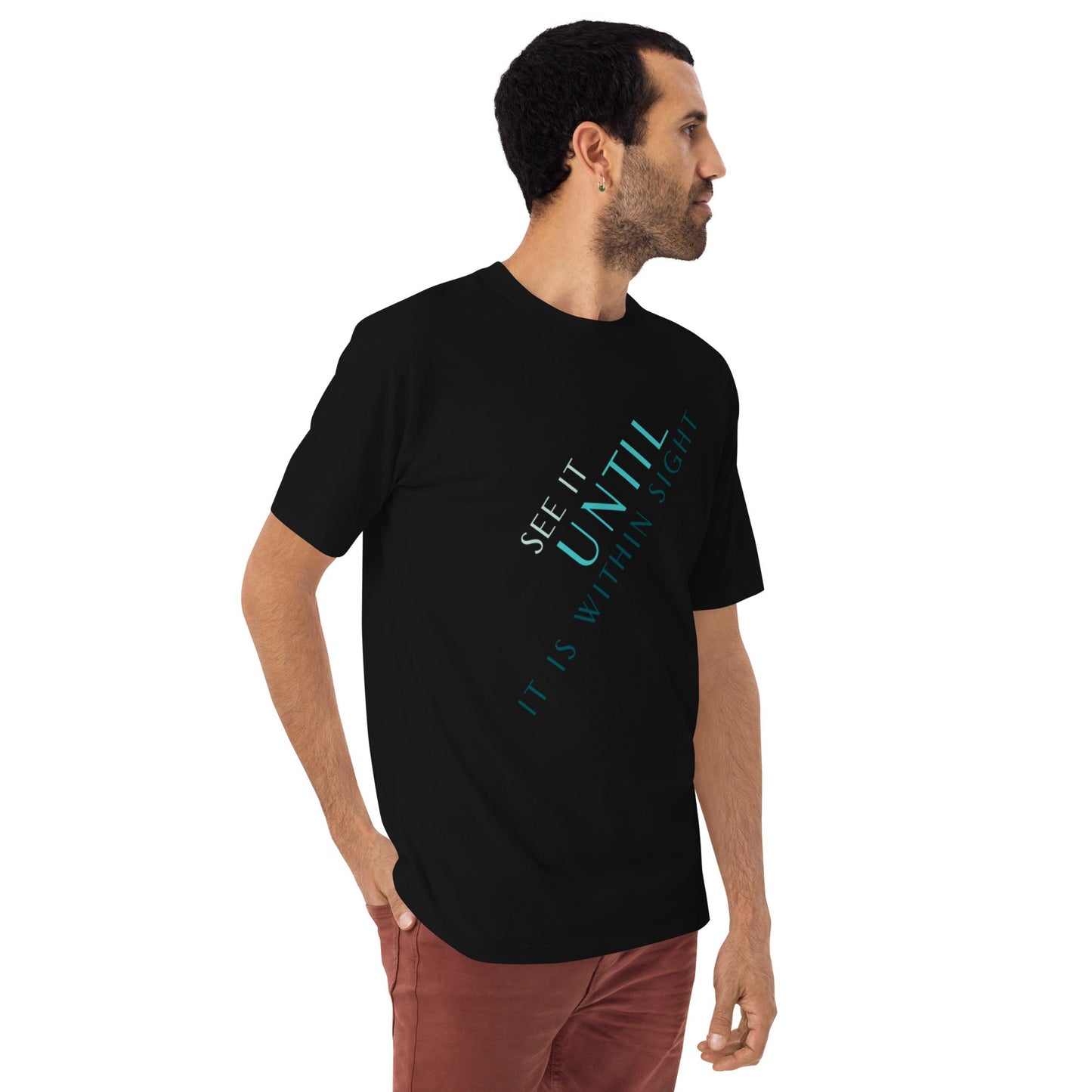 Black T shirt with quote See It until it is within sight by Cart Retail