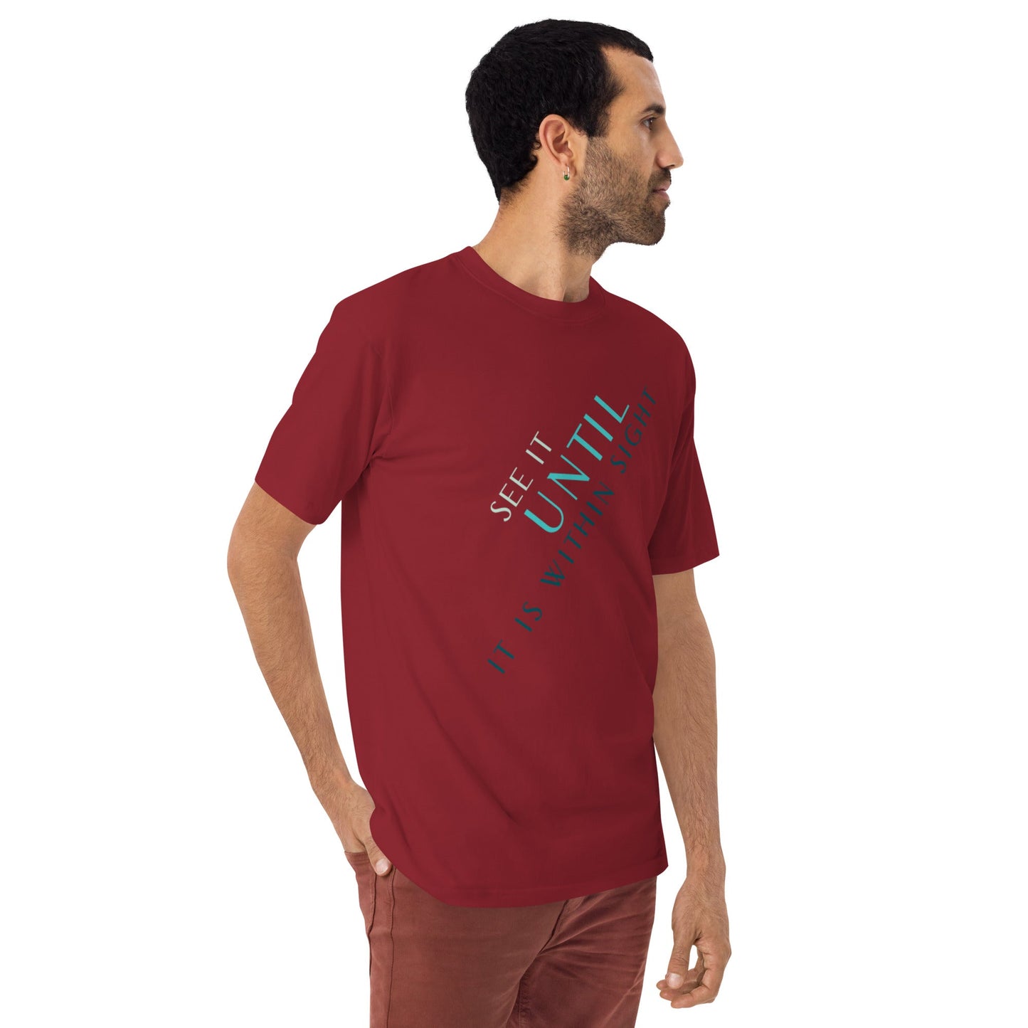 T shirt with quote See It until it is within sight by Cart Retail