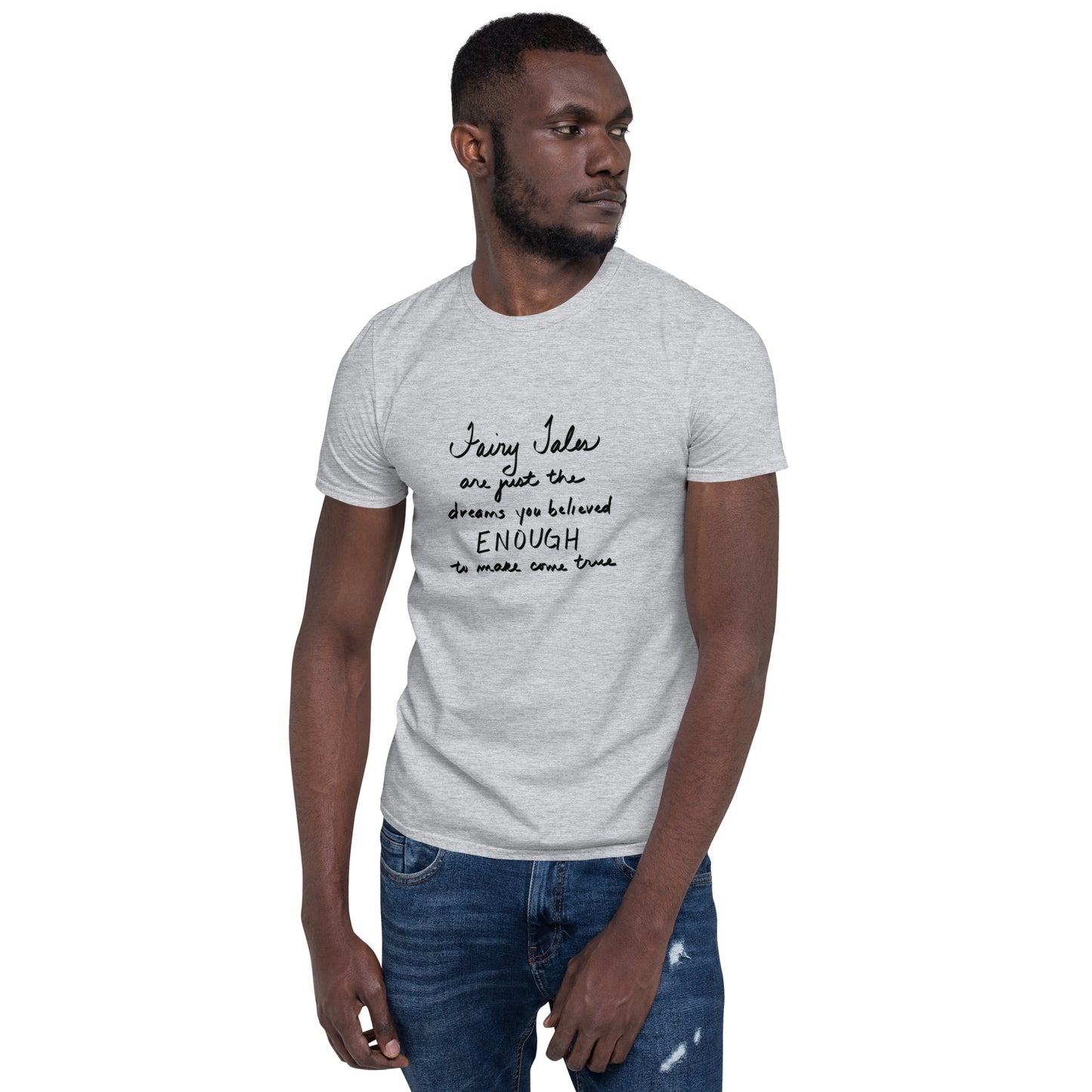 "Dreams Come True" Short- Sleeve Unisex Quote T-Shirt